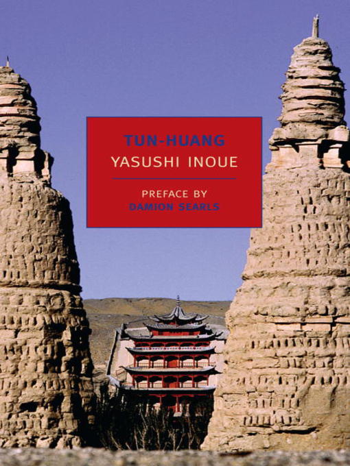 Title details for Tun-huang by Yasushi Inoue - Available